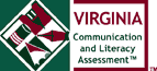 Virginia Communication and Literacy Assessment (VCLA)